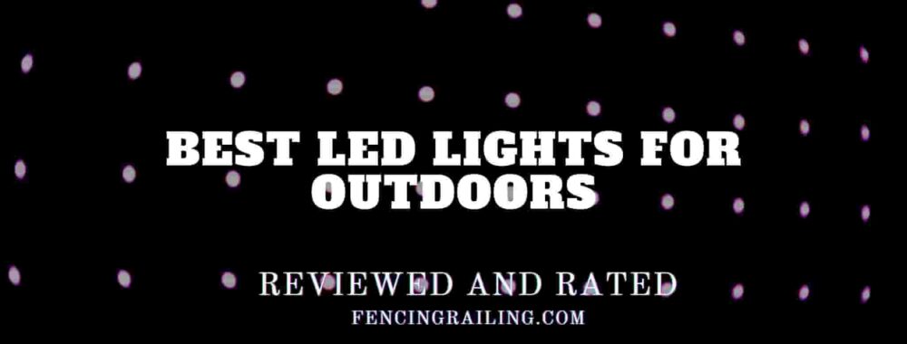 Best LED Light for Outdoors