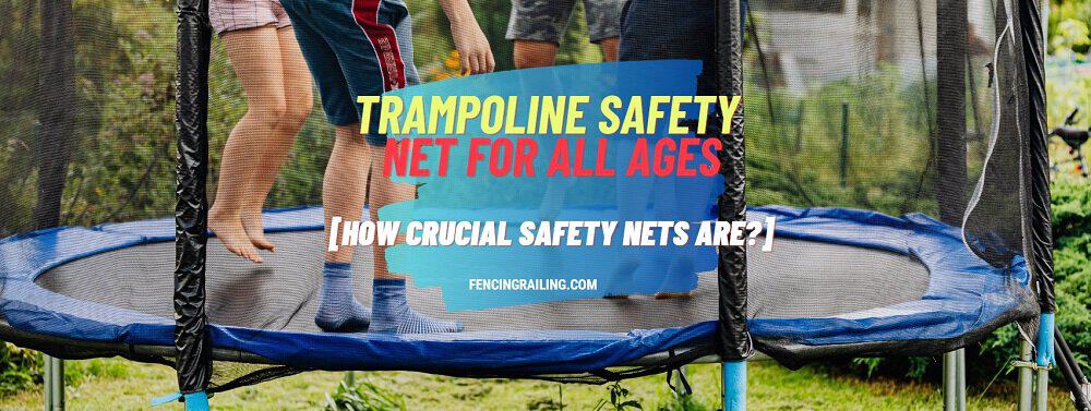 Best trampoline safety nets