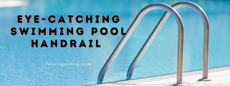 Best swimming pool handrails