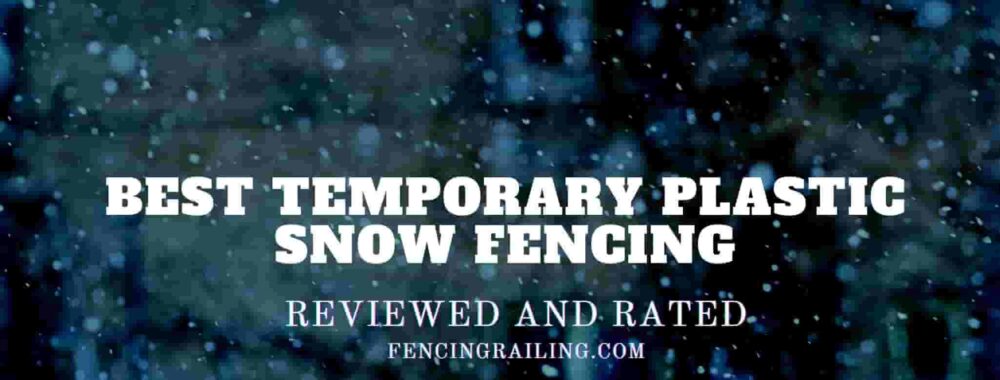 Best Plastic Snow Fence