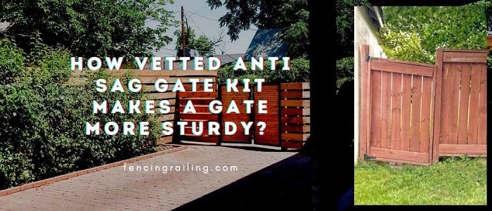 Best anti sag gate kit