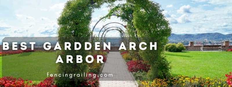 Best Garden Arch Arbor
