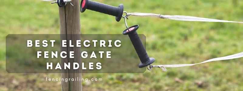 electric fence gate handles