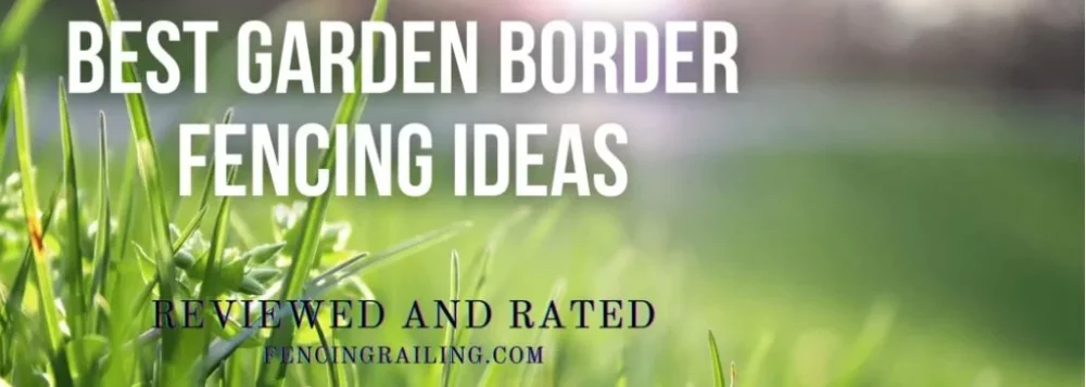 best garden border fencing ideas